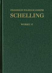 'Philosophische Untersuchungen über das Wesen der menschlichen Freyheit' und andere Texte (1809)