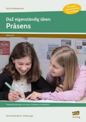 DaZ eigenständig üben: Präsens - Sekundarstufe