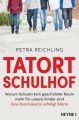 Tatort Schulhof