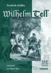 Friedrich Schiller: Wilhelm Tell, Lehrerheft