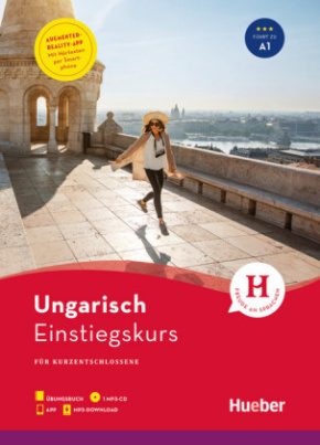 Einstiegskurs Ungarisch für Kurzentschlossene, Übungsbuch + Audio-CD, MP3 + MP3-Download + Augmented Reality App