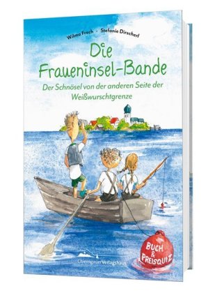 Die Fraueninsel-Bande - Der Schnösel von der anderen Seite der Weißwurschtgrenze