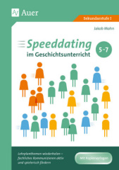 Speeddating im Geschichtsunterricht 5-7