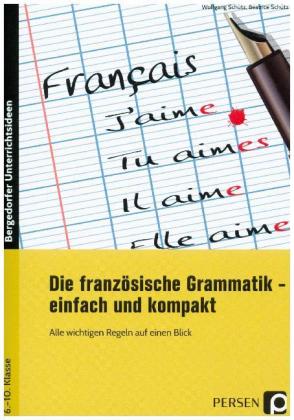 Die französische Grammatik - einfach und kompakt