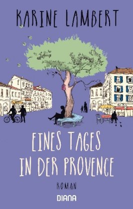 Eines Tages in der Provence