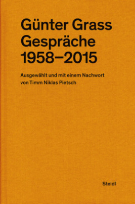 Günter Grass: Gespräche (1958-2015)