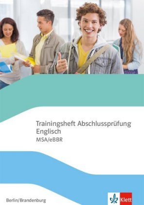 Trainingsheft Abschlussprüfung Englisch MSA / eBBR Berlin/Brandenburg