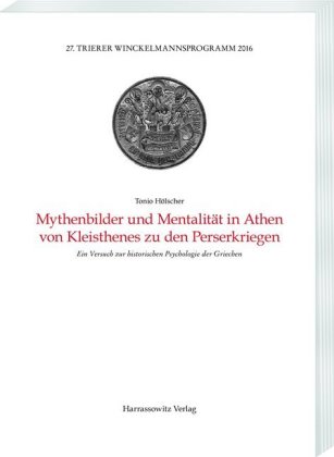 Mythenbilder und Mentalität in Athen von Kleisthenes zu den Perserkriegen