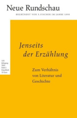 Jenseits der Erzählung. Zum Verhältnis von Literatur und Geschichte