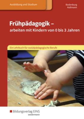 Frühpädagogik - arbeiten mit Kindern von 0 bis 3 Jahren: Schülerband