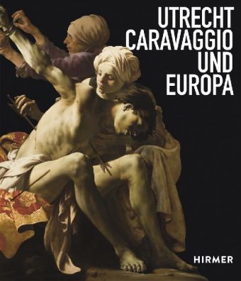 Utrecht, Caravaggio und Europa