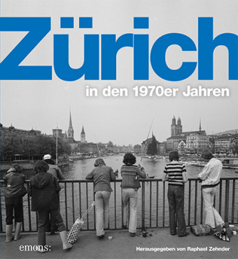 Zürich in den 1970er Jahren