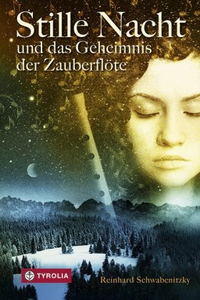 Stille Nacht und das Geheimnis der Zauberflöte