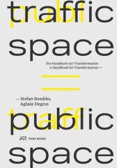 Traffic Space is Public Space