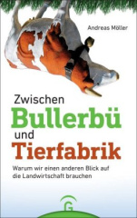 Zwischen Bullerbü und Tierfabrik