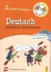 Lernen mit Teo und Tia Deutsch - 1. Klasse Volksschule, m. Audio-CD