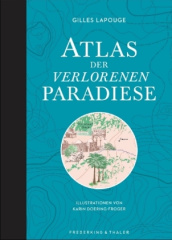 Atlas der verlorenen Paradiese