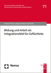 Bildung und Arbeit als Integrationsfeld für Geflüchtete