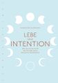 Lebe deine Intention