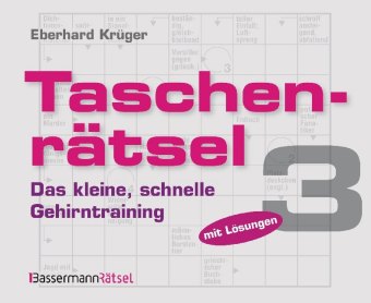 Taschenrätsel - Das kleine, schnelle Gehirntraining. Bd.3