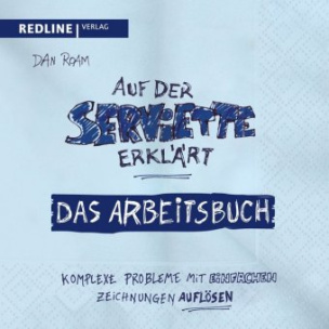 Auf der Serviette erklärt - Arbeitsbuch