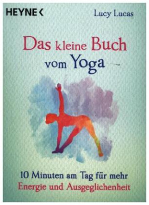 Das kleine Buch vom Yoga