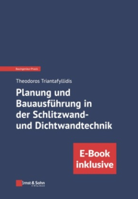 Planung und Bauausführung in der Schlitzwand- und Dichtwandtechnik, m. 1 Buch, m. 1 E-Book, 2 Teile