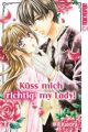 Küss mich richtig, my Lady!. Bd.1