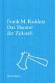 Das Theater der Zukunft