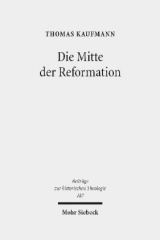 Die Mitte der Reformation