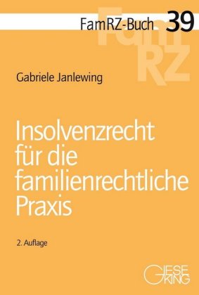 Insolvenzrecht für die familienrechtliche Praxis