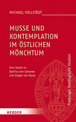 Muße und Kontemplation im östlichen Mönchtum