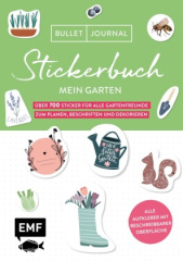 Bullet Journal - Stickerbuch Mein Garten: Über 700 Sticker für alle Gartenfreunde zum Planen, Beschriften und Dekorieren