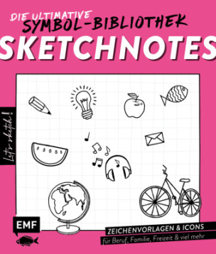 Let's sketch! Sketchnotes - Die ultimative Symbol-Bibliothek