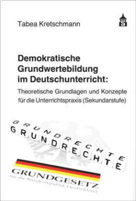 Demokratische Grundwertebildung im Deutschunterricht