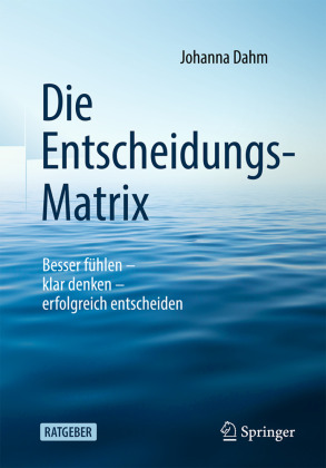 Die Entscheidungs-Matrix