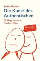 Die Kunst des Authentischen