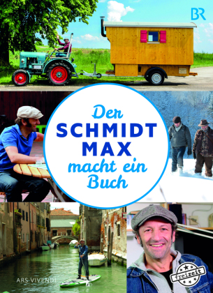 Der Schmidt Max macht ein Buch