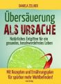 Übersäuerung als Ursache