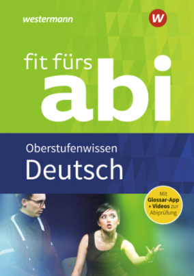 Fit fürs Abi 2018 - Deutsch Oberstufenwissen