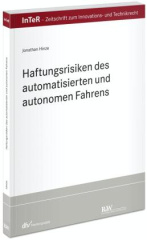 Haftungsrisiken des automatisierten und autonomen Fahrens