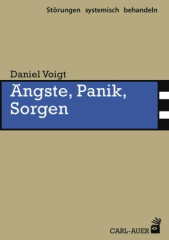 Ängste, Panik, Sorgen