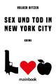 Sex und Tod in New york City