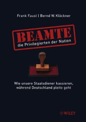 Beamte - die Privilegierten der Nation