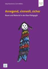 Anregend, sinnvoll, sicher