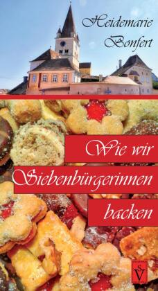 Wie wir Siebenbürgerinnen backen