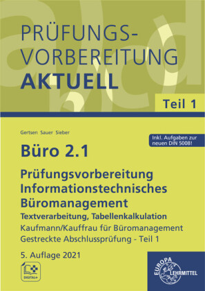 Büro 2.1 - Prüfungsvorbereitung aktuell Kaufmann/Kauffrau für Büromanagement, m. CD-ROM. Tl.1