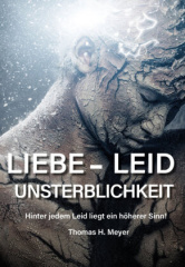 Liebe - Leid - Unsterblichkeit