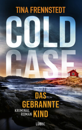 COLD CASE - Das gebrannte Kind