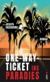 One-Way-Ticket ins Paradies